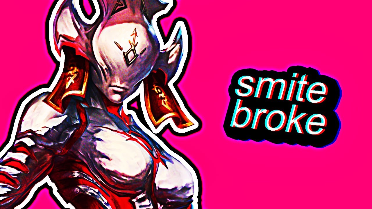 SMITE is broken