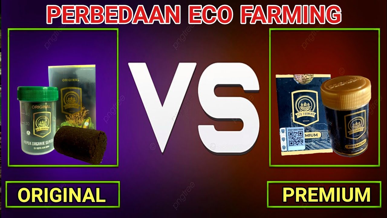 PERBEDAAN ECO FARMING ORIGINAL & PREMIUM