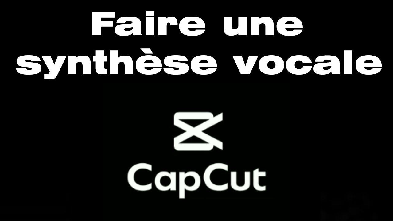 Comment faire une synthèse vocale sur CapCut