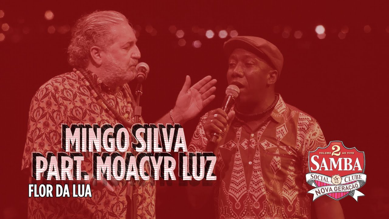 Mingo Silva part. Moacyr Luz - Flor da Lua (SSC Nova Geração Vol. 2)