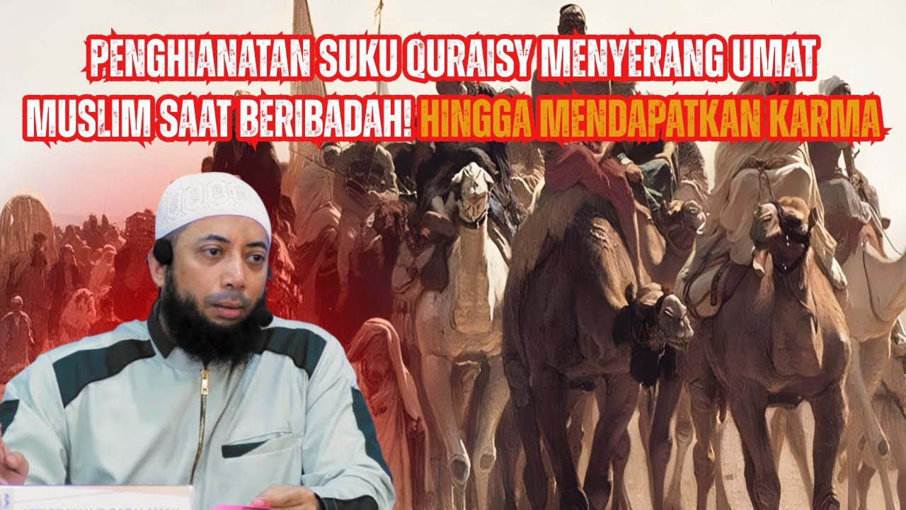 Penghianatan Suku Quraisy Menyerang Umat Muslim Saat Beribadah❗Hingga Mendapatkan Karma❗⚔️ Khalid B