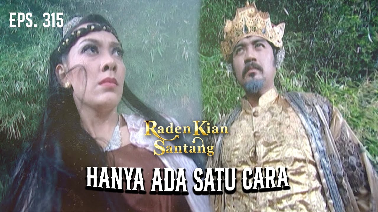 Prabu Siliwangi Harus Lumpuhkan Argadana & Embun Sari | RADEN KIAN SANTANG | EPS 315 (3/8)