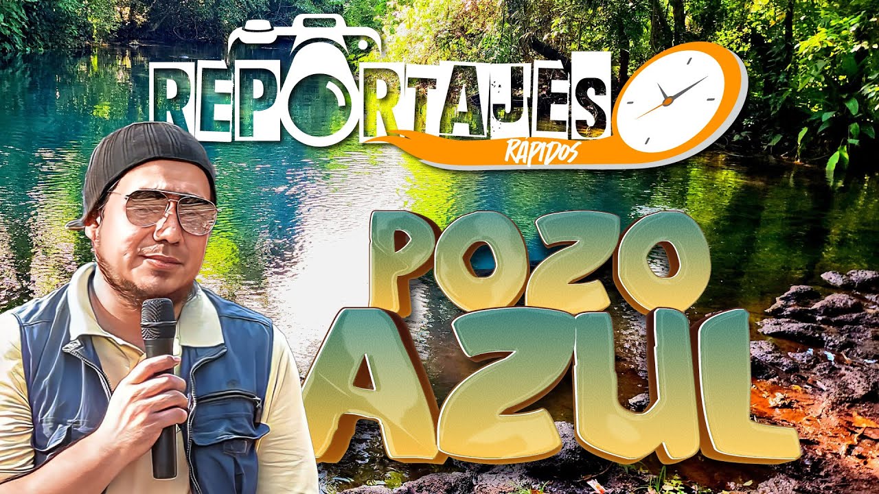 Reportajes rápidos #1 Nacimiento Pozo Azul – San Buenaventura en el municipio de San Fco. de Yojoa.