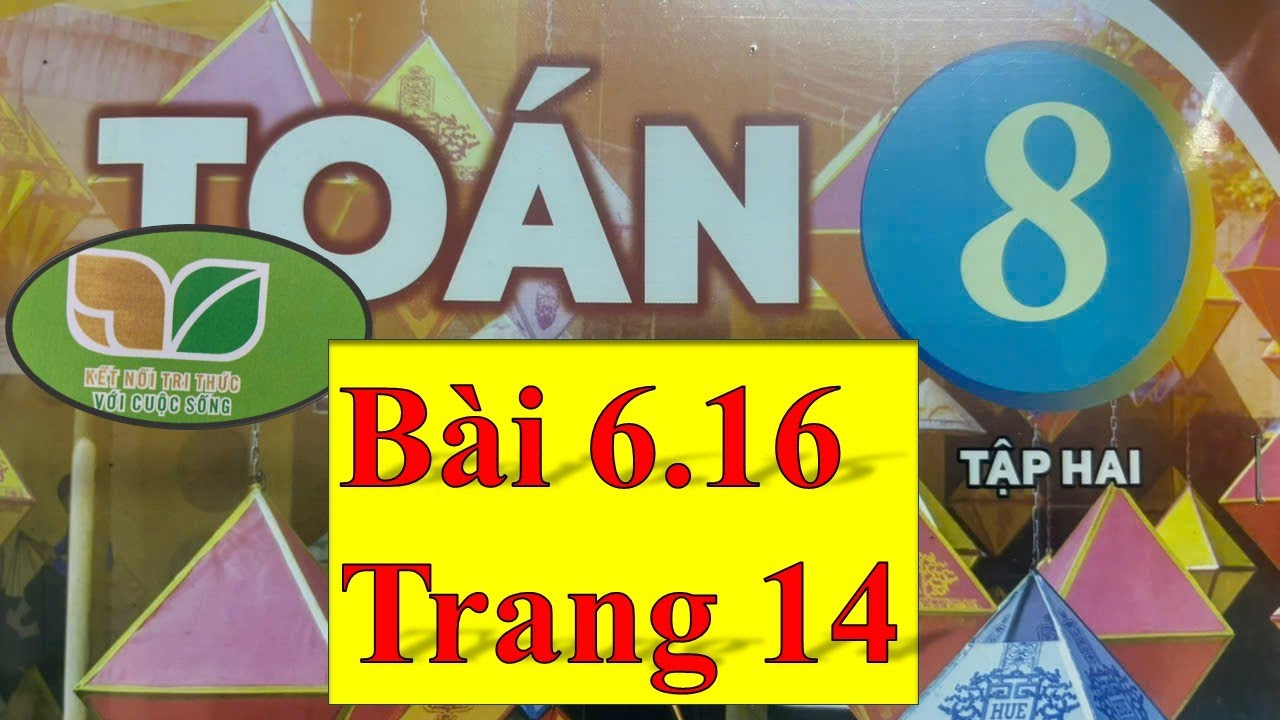 Bài 6.16 Trang 14 Toán 8 Tập 2 | Kết Nối Tri Thức