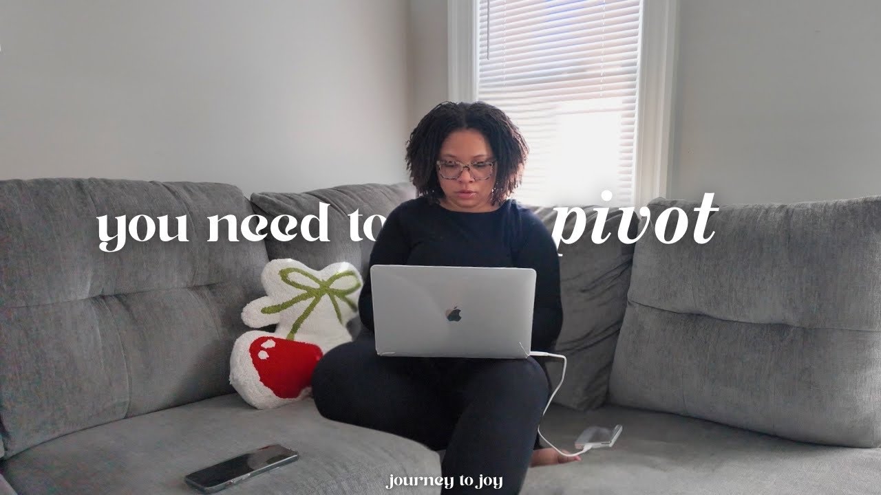God might tell you to pivot, do it | days in my life, self-care, creating & wellness in all aspects 