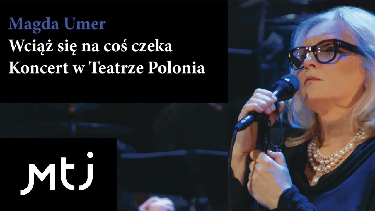 Magda Umer - Nie oczekuję dziś nikogo