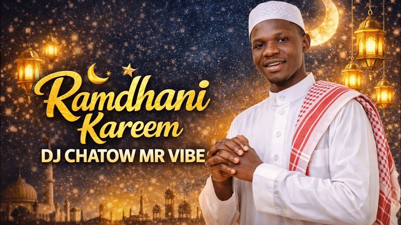 Ramadhani Kareem | DJ Chatow Mr Vibe | Kaswida / Nasheed 2026