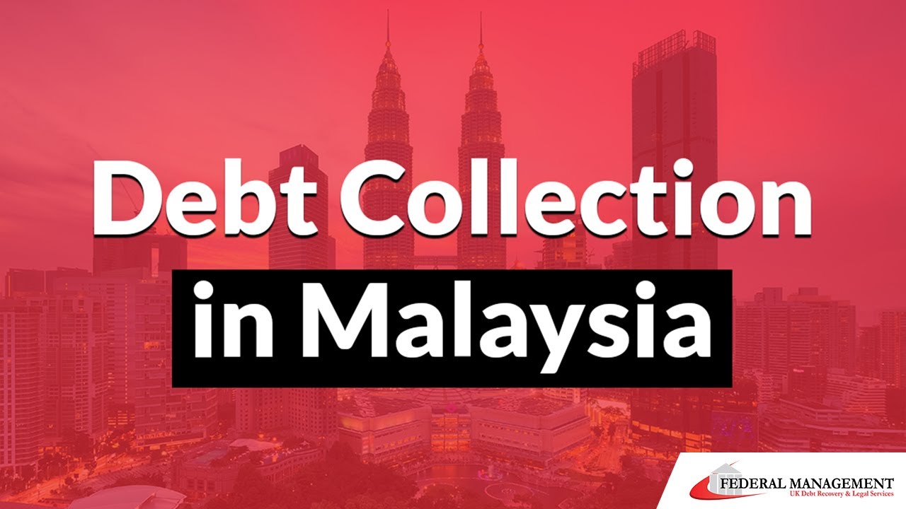 Debt Collection in Malaysia