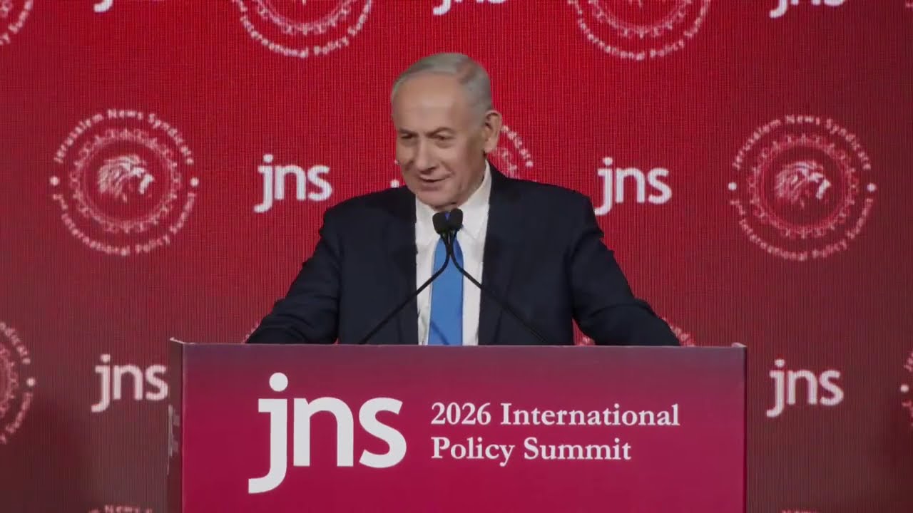 PM Netanyahu's Remarks at the JNS International Policy Summit 2026