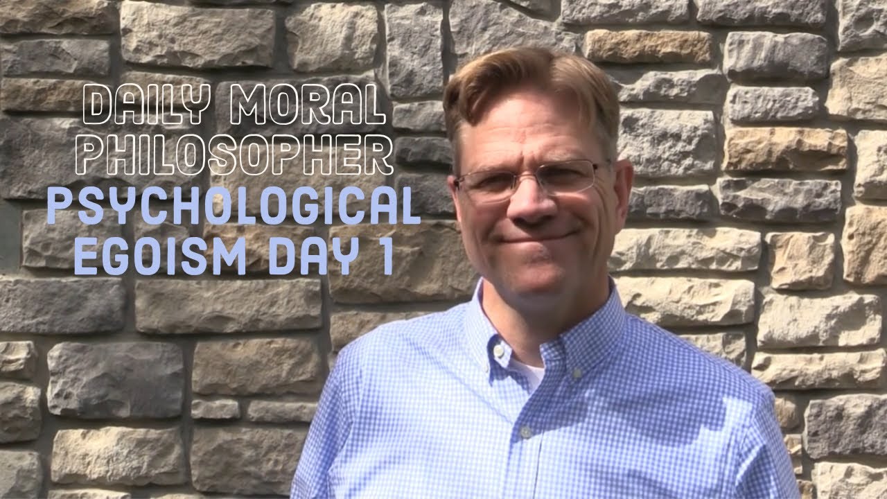 Psychological Egoism and it&rsquo;s problems