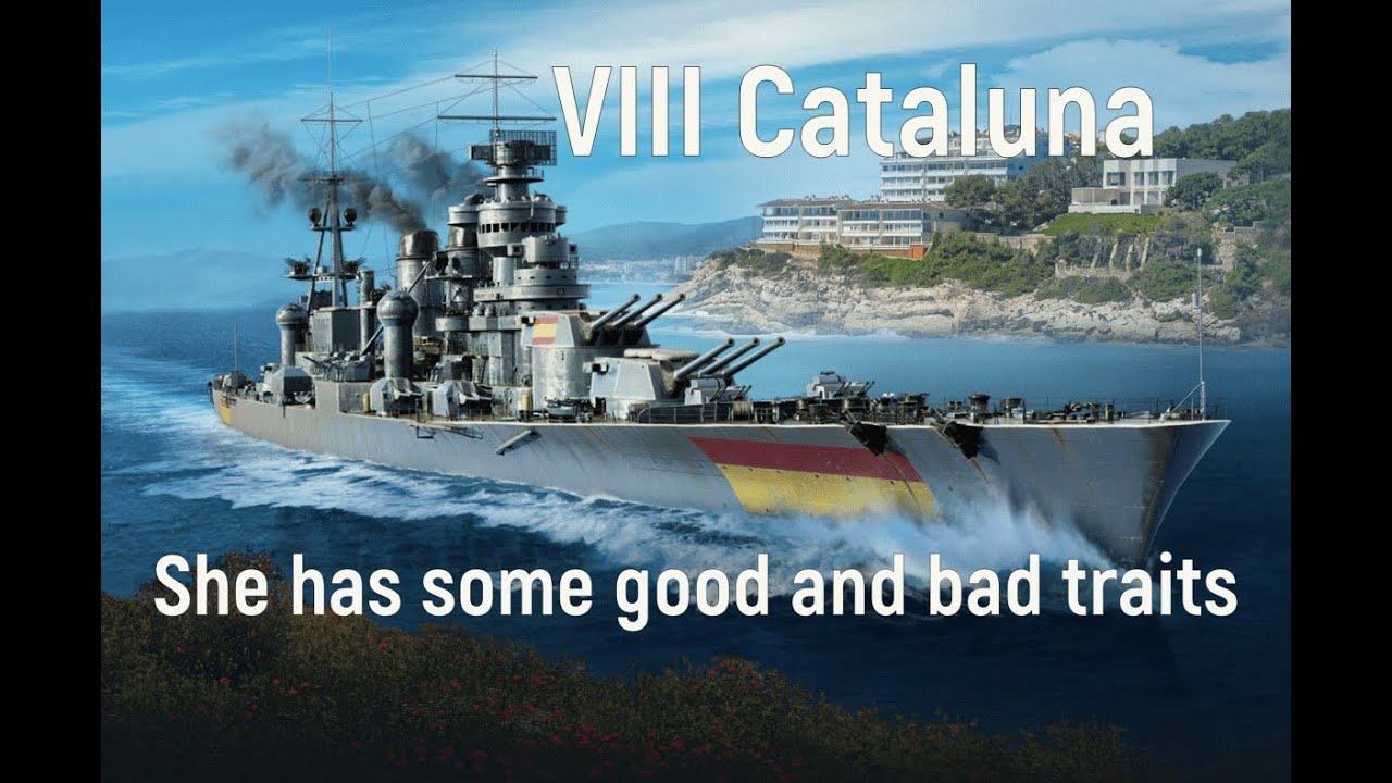World of Warships - Cataluna Review, she has good and bad traits