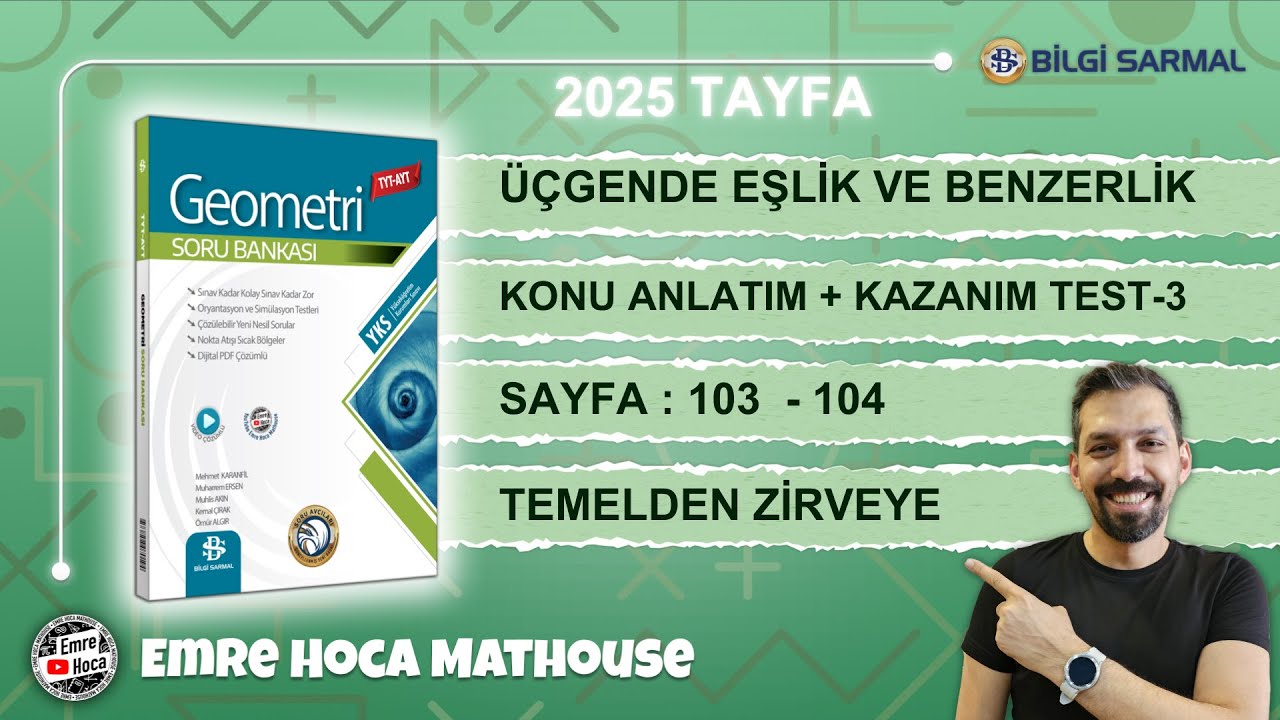 ÜÇGENDE EŞLİK VE BENZERLİK -3 KONU ANLATIMI - | BİLGİ SARMAL GEOMETRİ SORU BANKASI | SAYFA 103-104