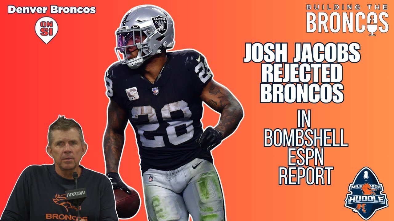 Josh Jacobs Rejected the Broncos per ESPN | Camp News & Rumors | Building The Broncos