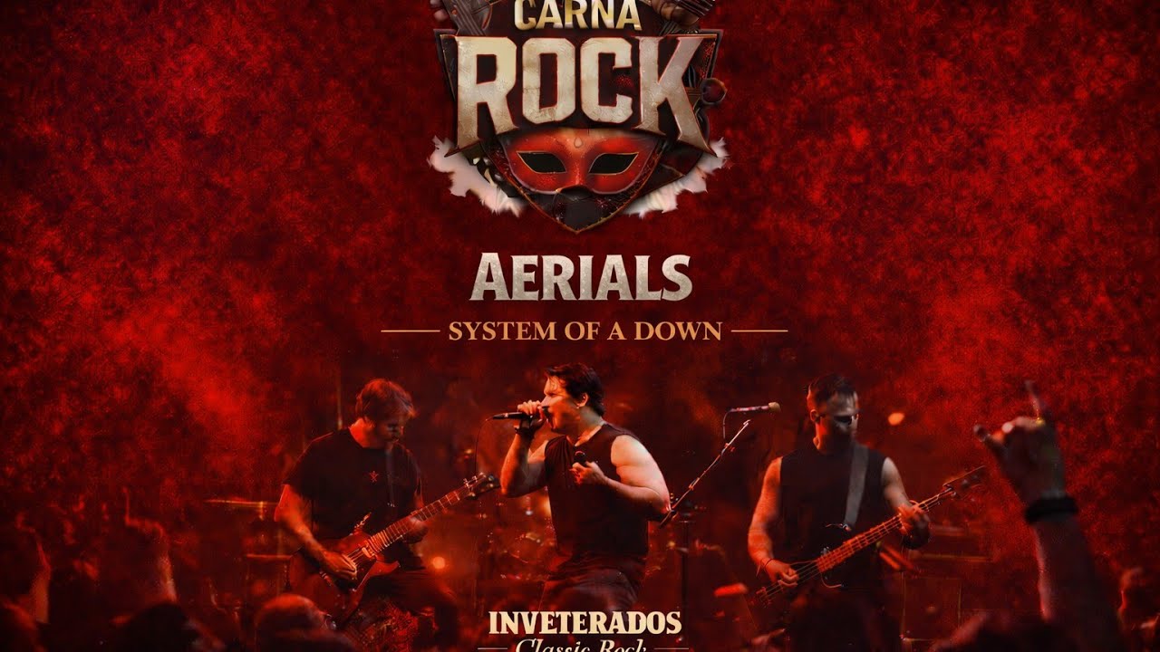 Aerials – System Of A Down | Inveterados Classic Rock | CarnaRock 2026