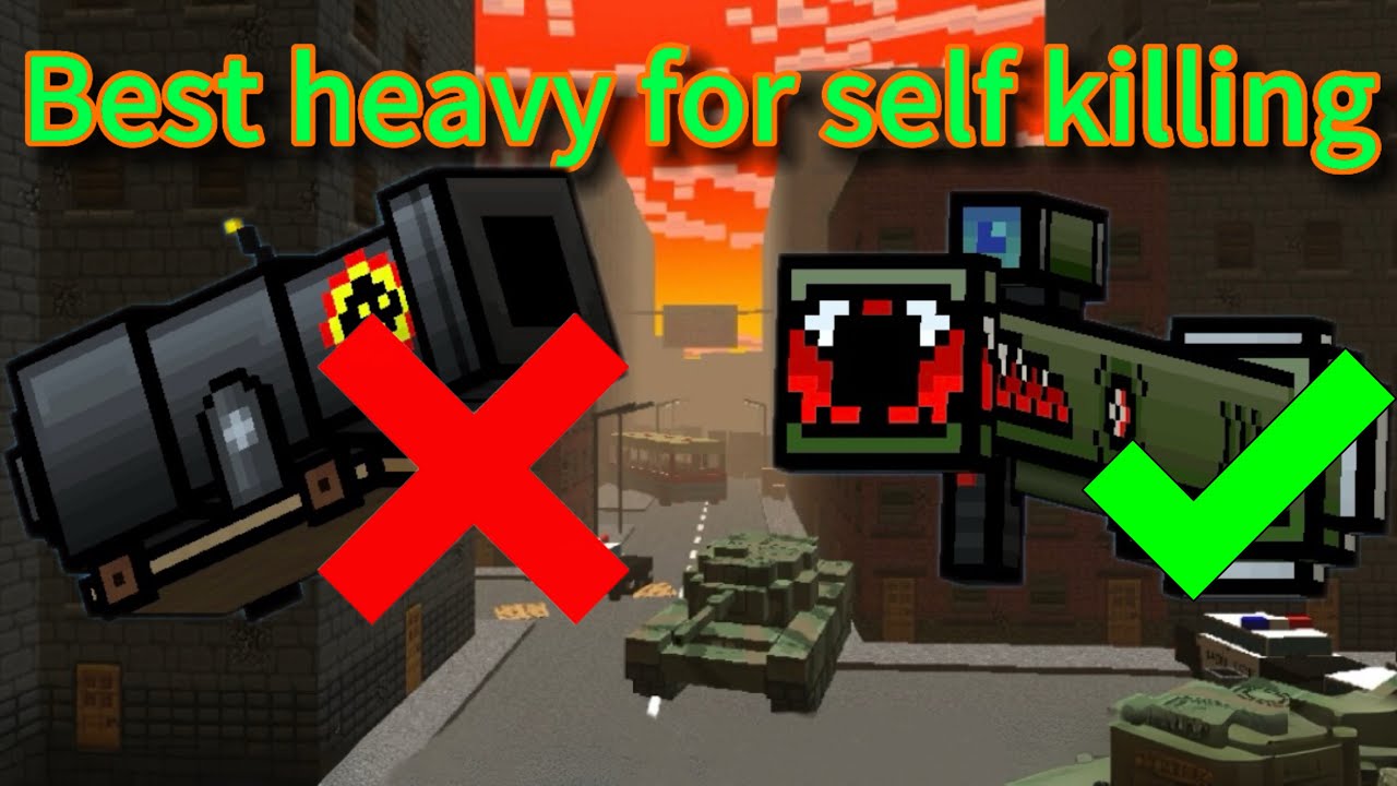 Heavy category Apocalypse is better than Big Buddy use to self killing