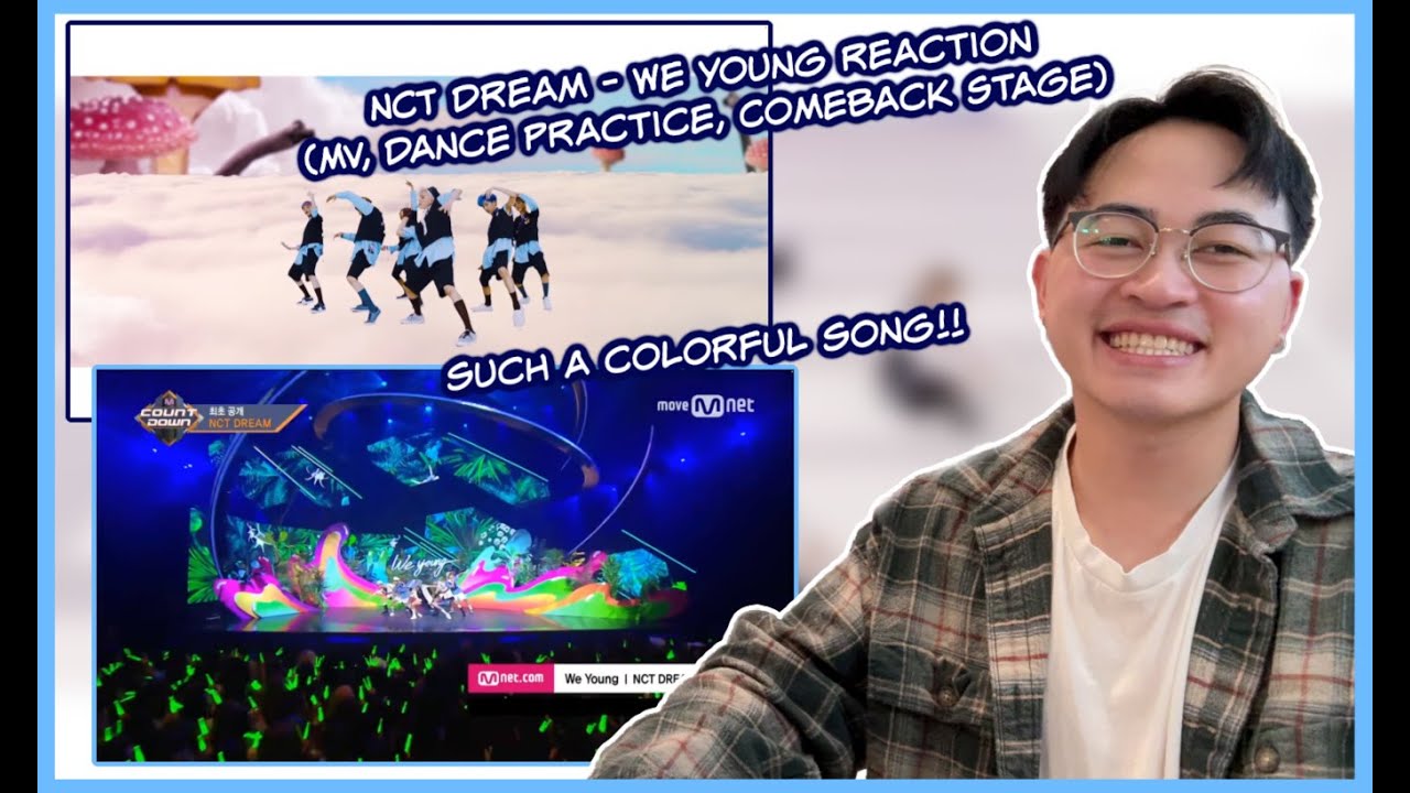 NCT Dream 'We Young' Reaction! | MV, Dance Prac. & Comeback Stage | such great vibes!!