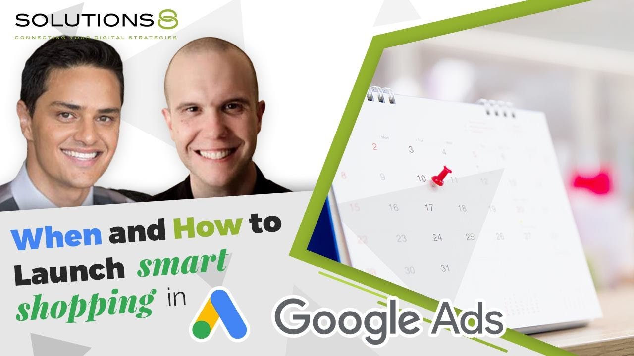 When and How to Launch Smart Shopping in Google Ads