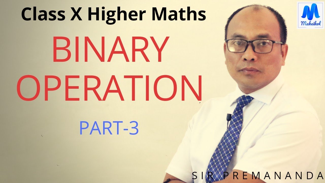 Class X Higher Mathematics Binary Operation Part-3 || Maheikol