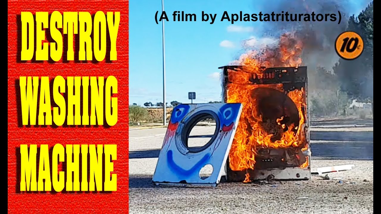 Destroy Washing Machine