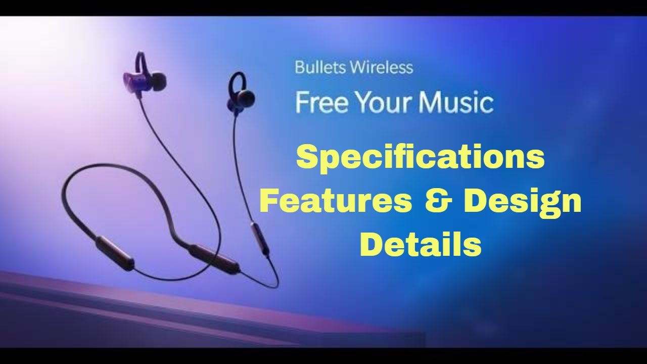 OnePlus Bullets Wireless Specifications & Features Details