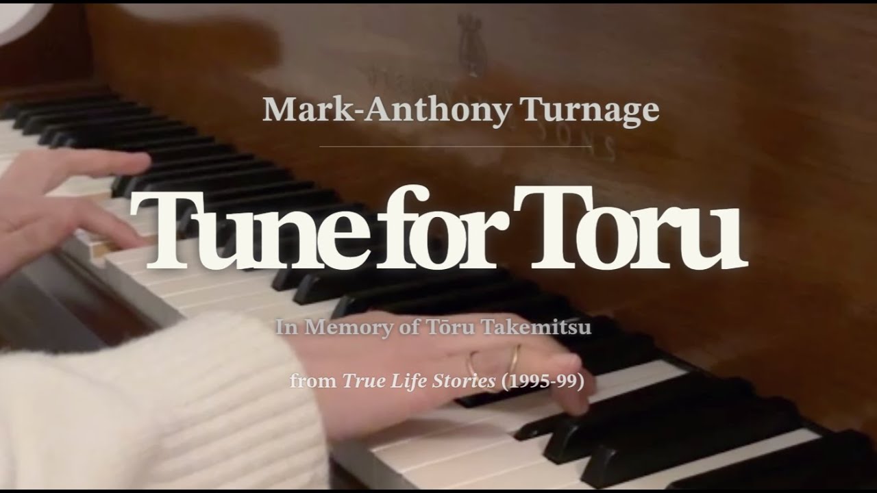 Mark-Anthony Turnage- Tune for Toru (1996)