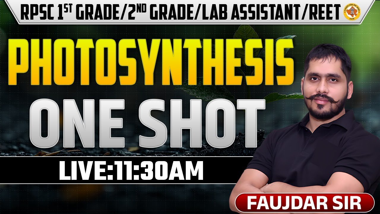 RPSC 2nd GRADE 1st GRADE REET LAB ASSISTANT |COMPLETE ONE SHOT PHOTOSYNTHESIS |  BY FAUJDAR SIR