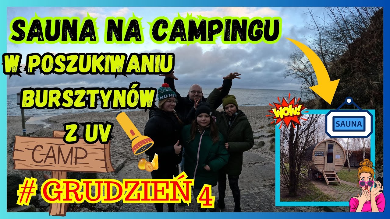 SAUNA NA KEMPINGU wieczorny spacer z LAMPĄ UV JAK SIĘ BAWIMY  we Władysławowie HORYZONT CAMPING !!!