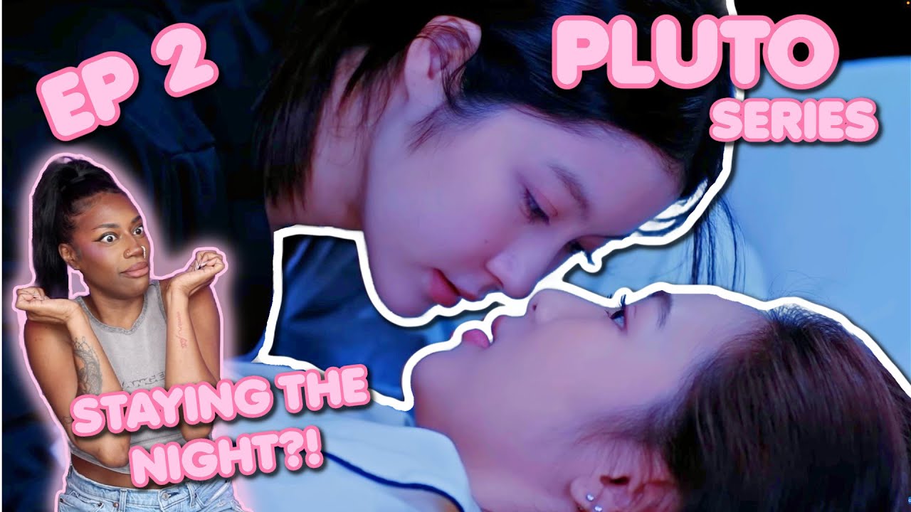 Pluto นิทาน ดวงดาว ความรัก ✿ EP 2 [ REACTION ]