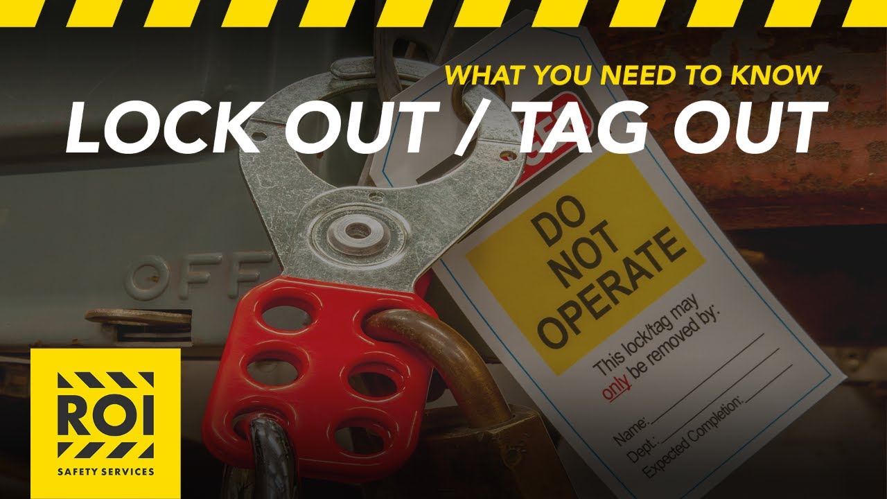 Lockout/Tagout - OSHA Training - What You Need To Know