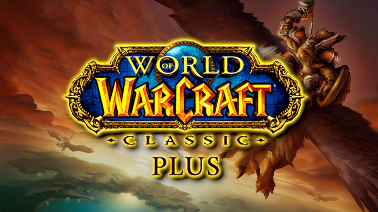 Czym jest WoW: Classic Plus... i czym powinien być