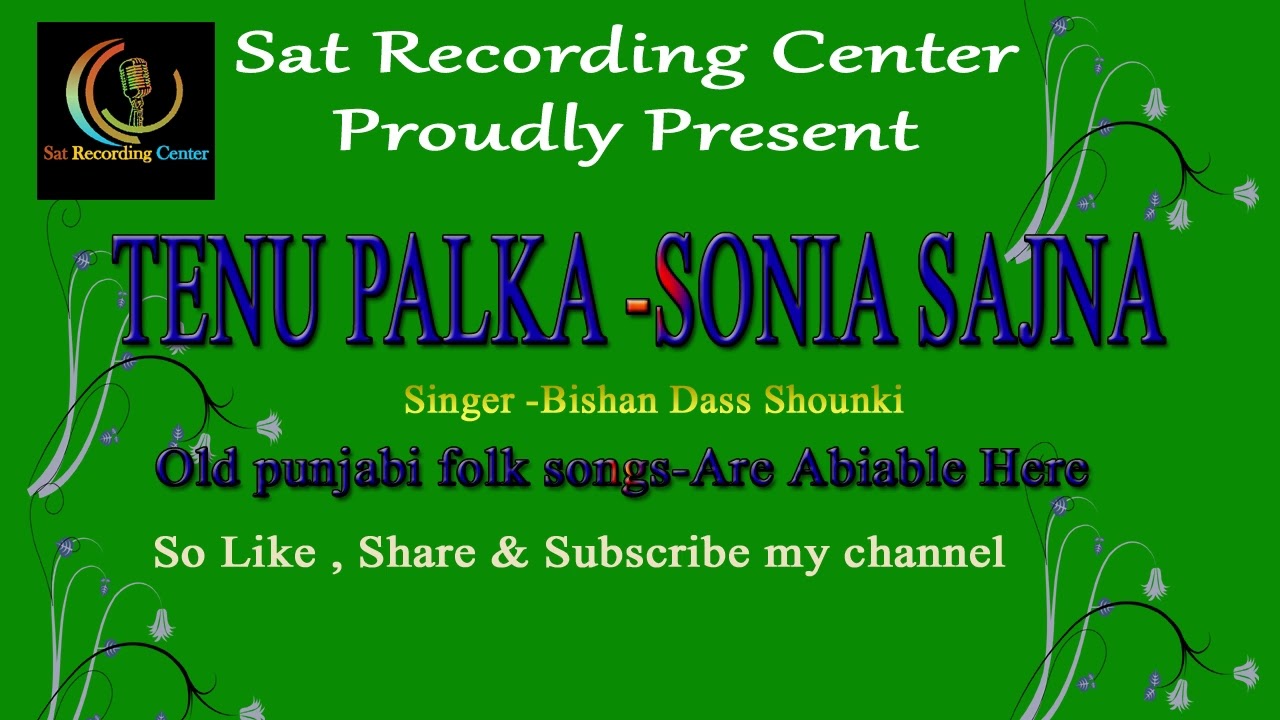 Tenu Palka Soniya Sajna@Bishan Dass Shounki@Punjabi Folk Song2026