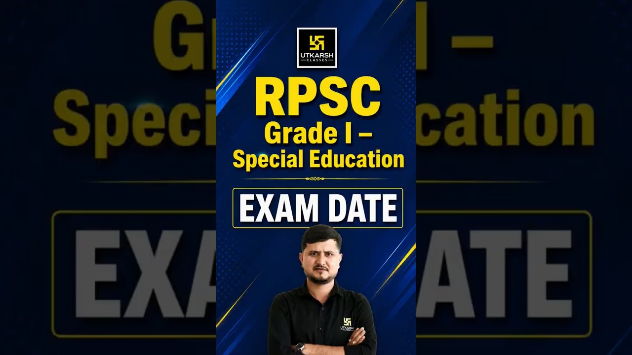 RPSC Grade 1 Special Education Exam Date 2026 | Latest Update #utkarshteachingexams