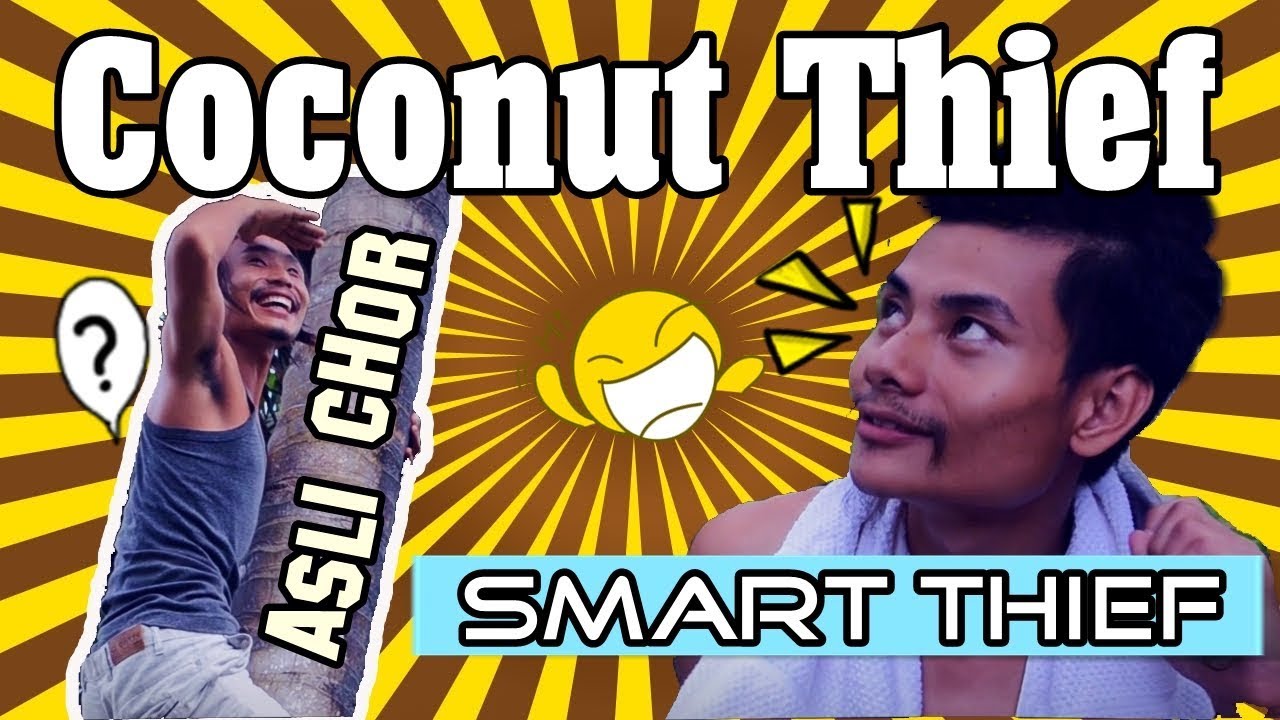 The Coconut Thief naga comedy part 1