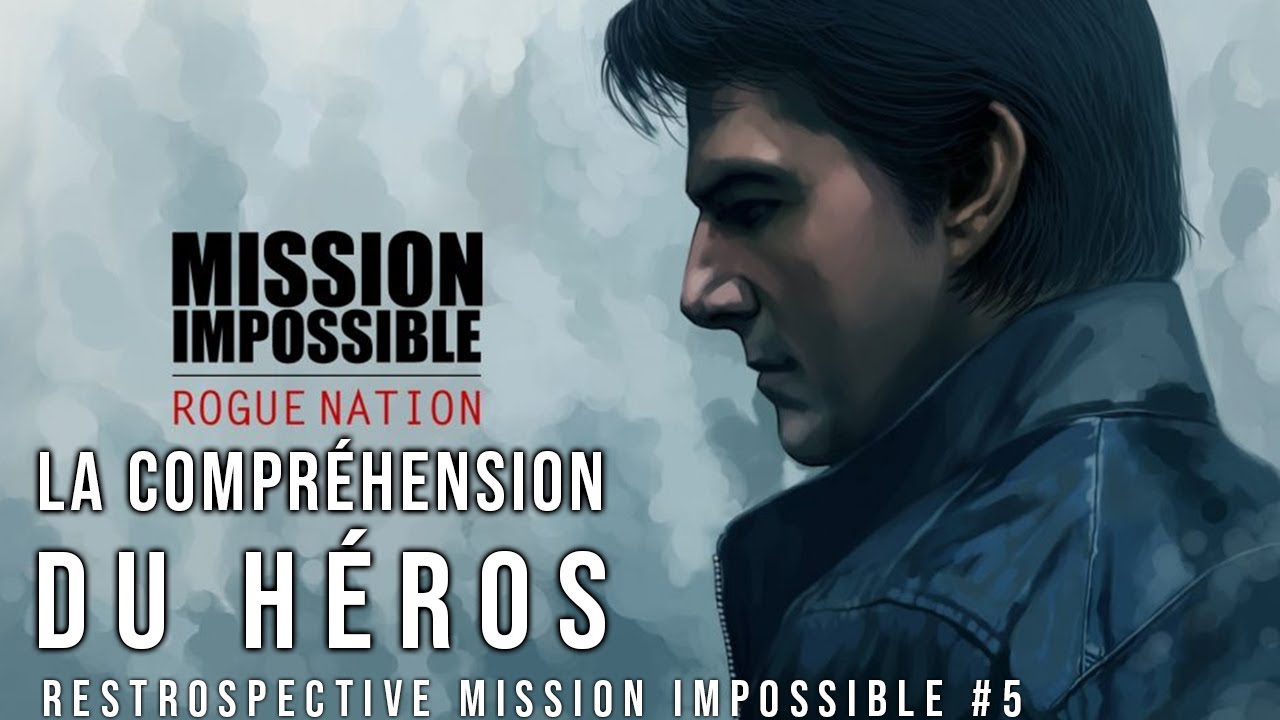 MISSION: IMPOSSIBLE - ROGUE NATION - QUI EST HUNT ? - RETROSPECTIVE.
