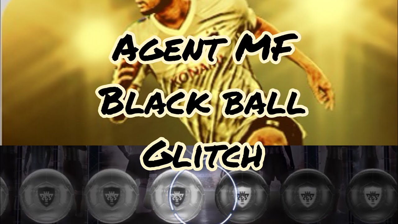 Pes 2018 mobile MF agent black ball glitch