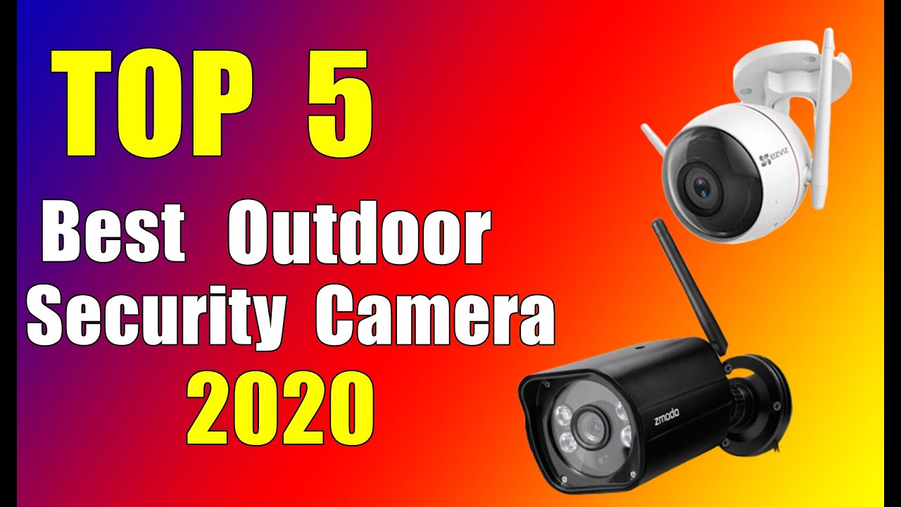 ✅ 5 Best Outdoor Security Cameras in 2020