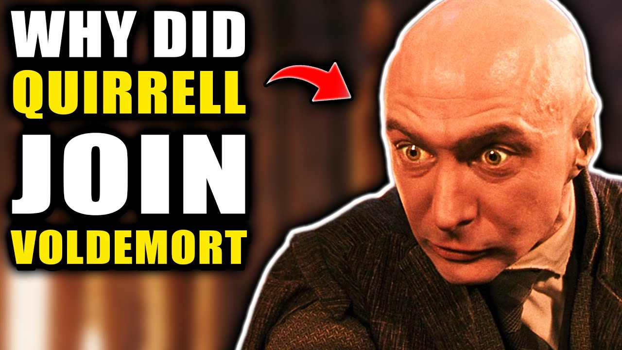 Why Did Quirrell Join Voldemort? - Harry Potter Theory