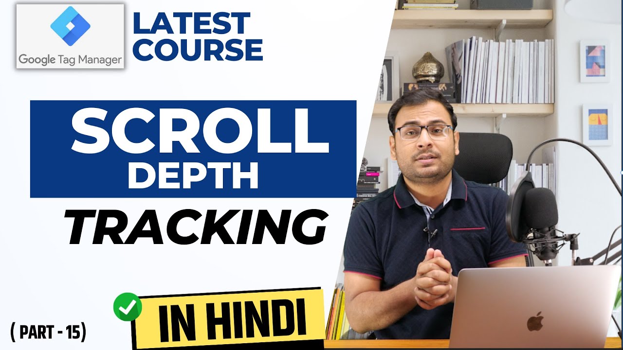 Scroll Depth Tracking as Event in GA4 using GTM - Simplest Method | GTM Course |#15