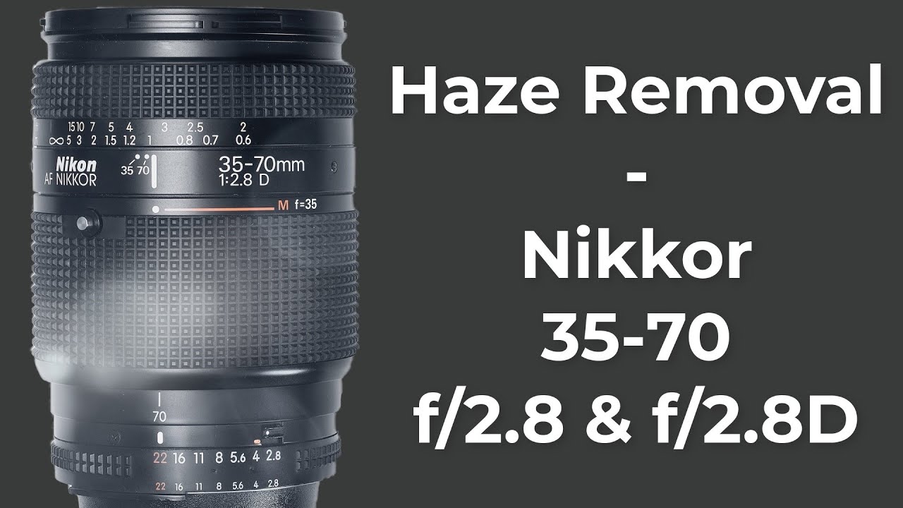 Nikkor 35 70 f/2.8 Haze removal