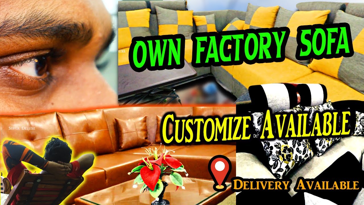 சென்னையில் அழகான தரமான new sofa மிக குறைந்த விலையில் | own manufacturing and retail | super deluxe