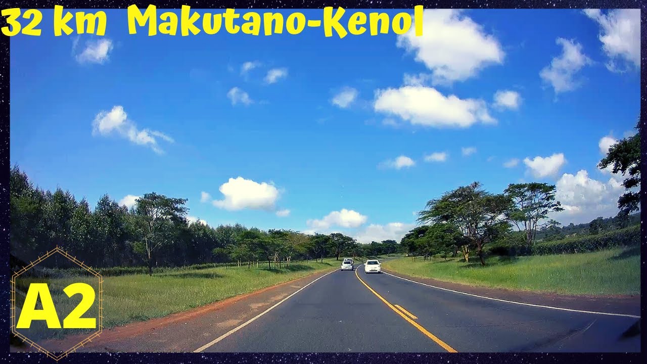 Makutano Junction - Makuyu - Kenol Town, 32 Km Drive, Highway A2 | Dash Cam Kenya 2020