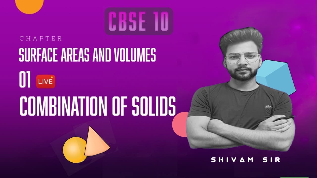 Complete Introduction | Surface Area And Volume | Chapter 12 | Class 10 | Maths Ncert |