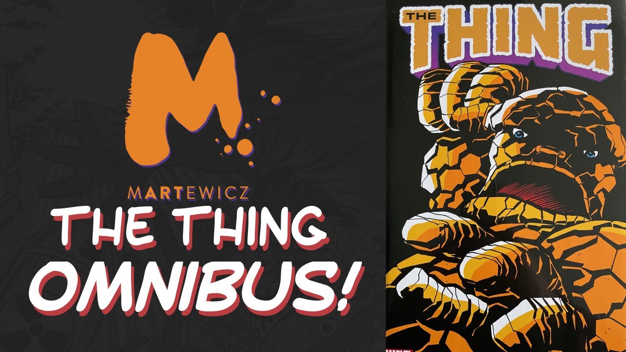 The Thing OMNIBUS -- John Byrne, Ron Wilson, Joe Sinnott!
