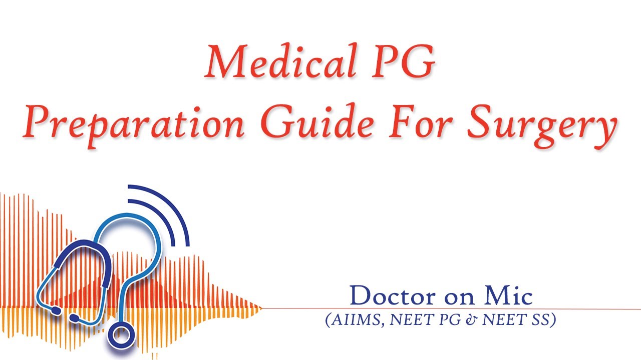 Medical PG: Preparation Guide For Surgery
