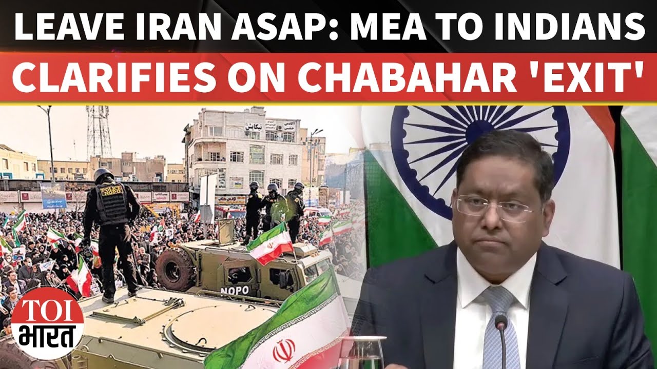 India Issues Iran Safety Alert For 9,000 Citizens, MEA Denies Chabahar Port Exit Amid Rising Unrest