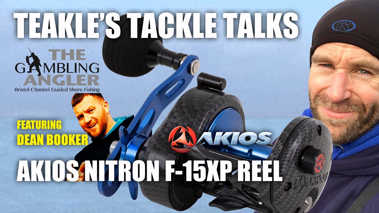 Teakle's Tackle Talks- Akios Nitron F-15XP Reel - With DEAN BOOKER