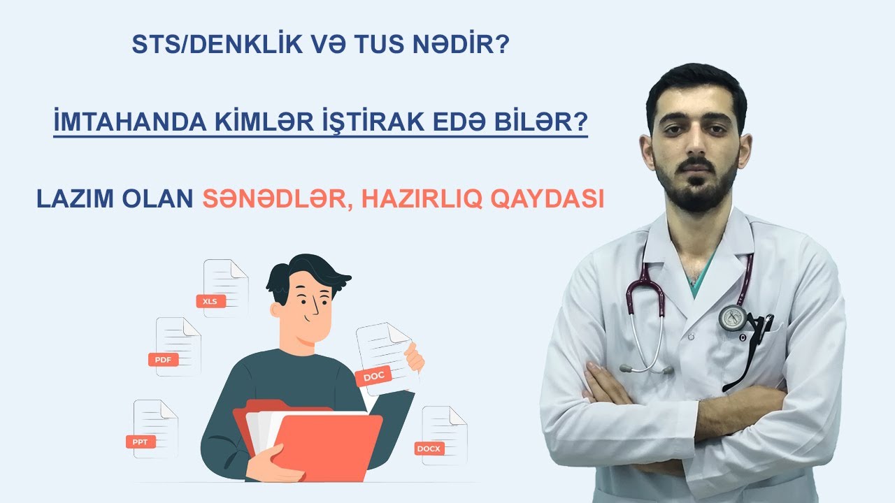 STS/Denklik ve TUS nədir? İmtahanda kimlər iştirak edə bilər? Lazım olan sənədlər, hazırlıq qaydası
