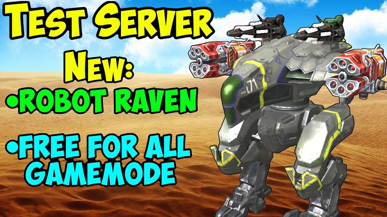 War Robots Test Server: New Heavy Robot Raven & Free For All - WR Gameplay