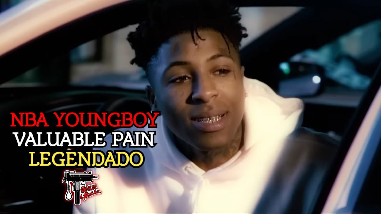 NBA YoungBoy - Valuable Pain (CLIPE - LEGENDADO) (TRADUÇÃO CORRETA)