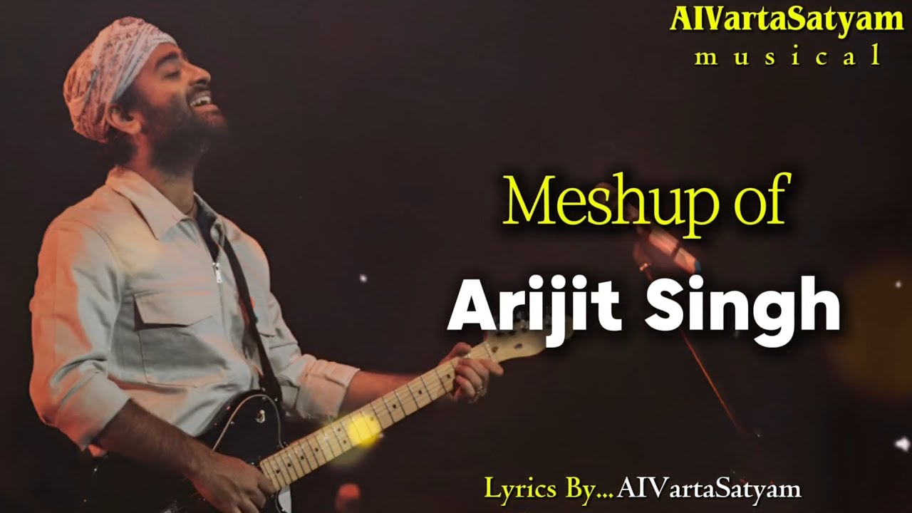 Arijit Singh Soulful Mashup 2026 | Best of Arijit Singh Melodies (Lyrics Video) 🎸